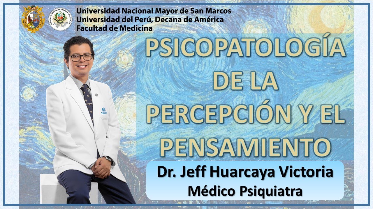PSICOPATOLOGÍA DE LA PERCEPCIÓN  Y EL PENSAMIENTO