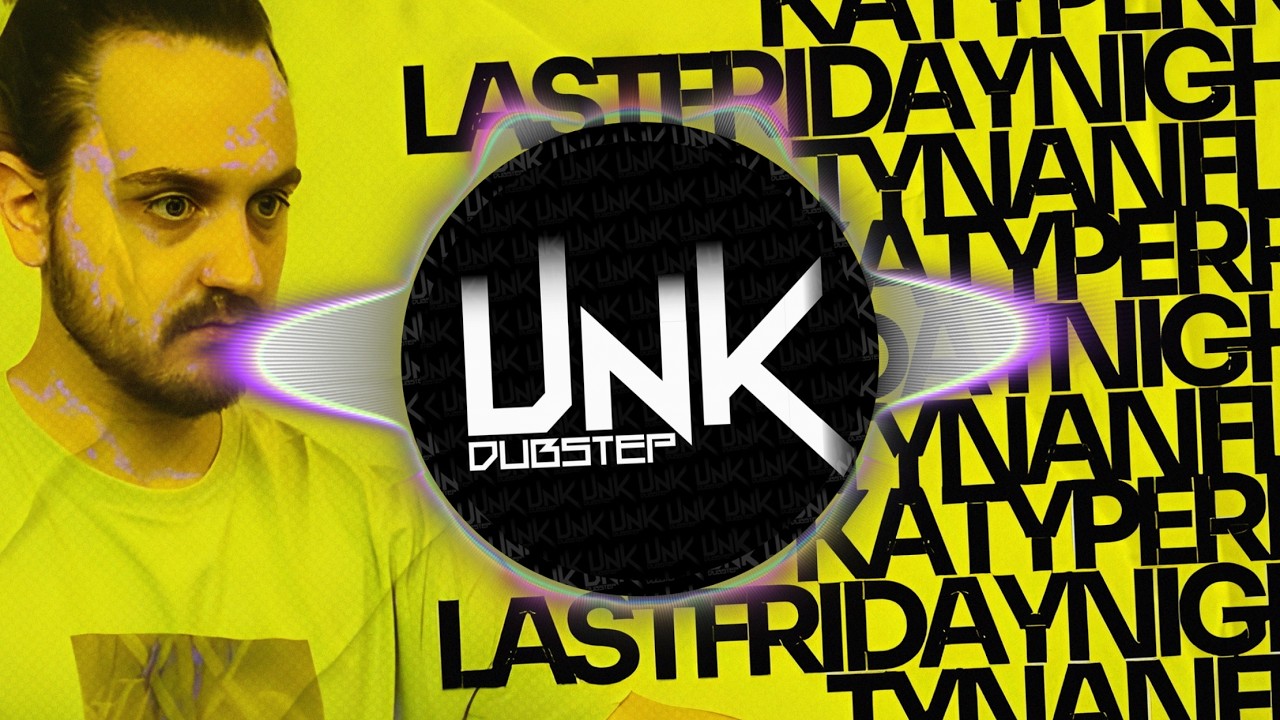 Katy Perry - Last Friday Night (TYNAN Flip)