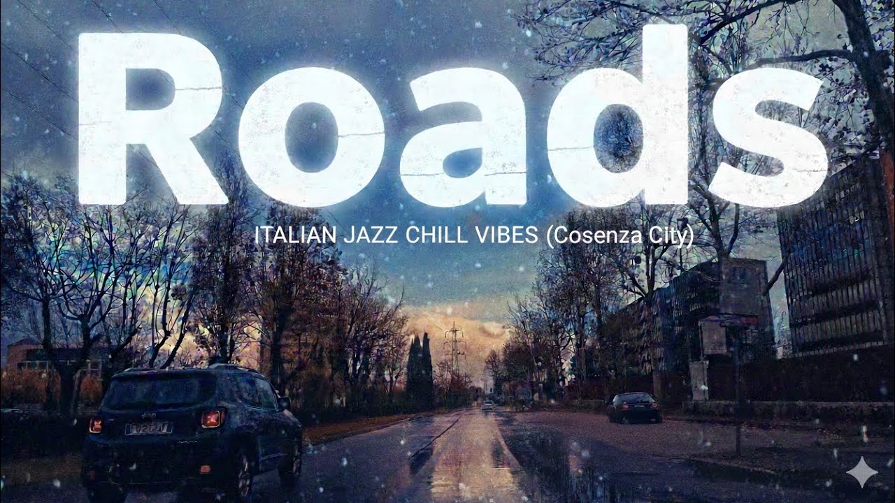 Roads | Rainy Cosenza: Italian Jazz & Chill City Drive 🇮🇹