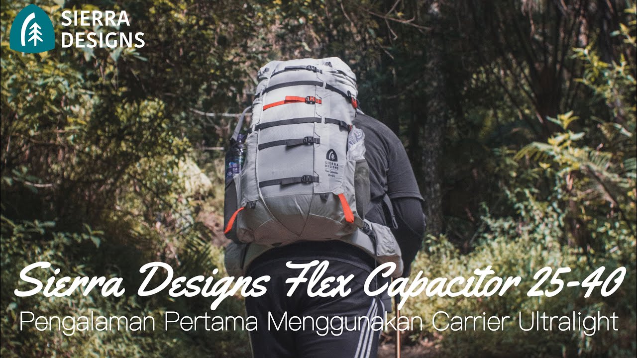 Pengalaman pertama menggunakan carrier ultralight || Review Sierra Designs Flex Capacitor 25-40
