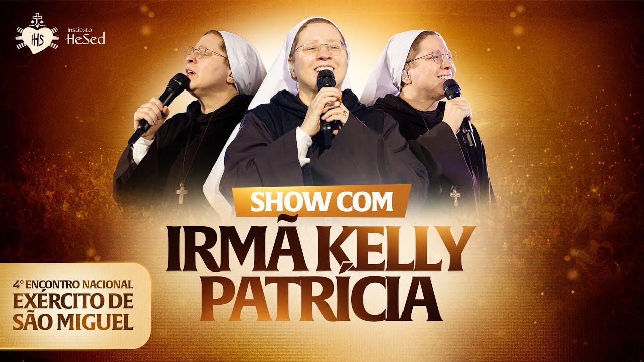 Show com Irmã Kelly Patrícia | Encontro Nacional do Exército de São Miguel | Instituto Hesed | 31/01