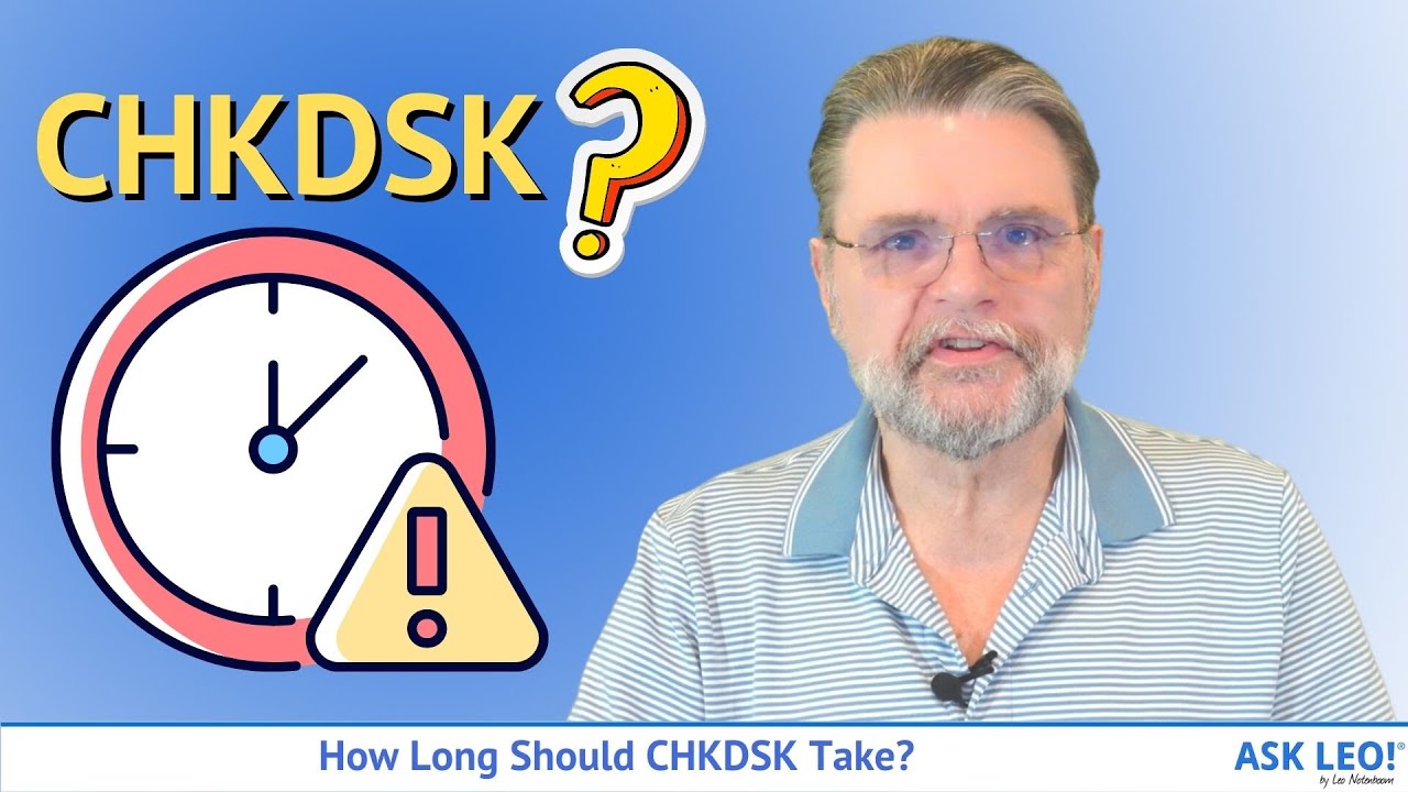 How Long Should CHKDSK Take?