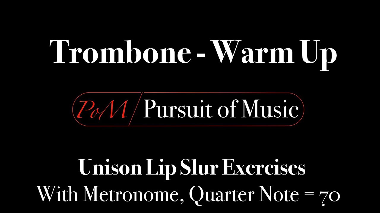 Trombone - Unison Lip Slurs