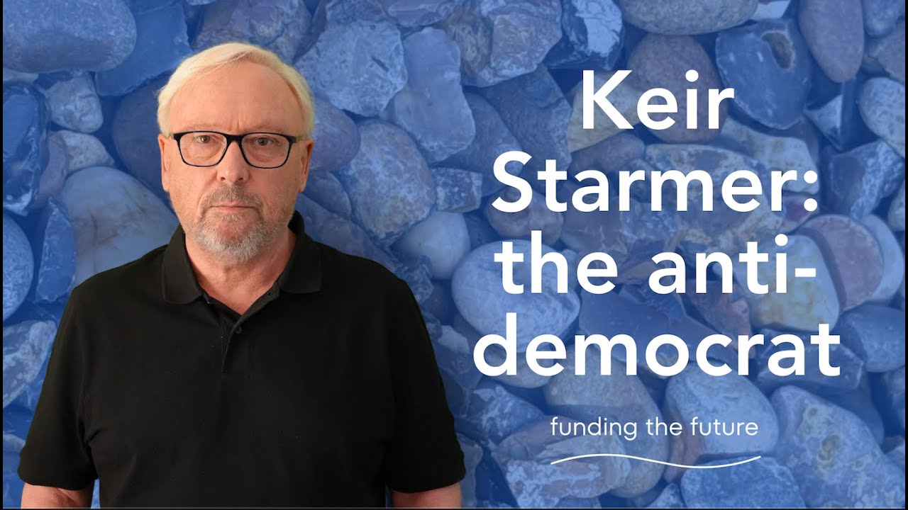 Keir Starmer: the anti democrat