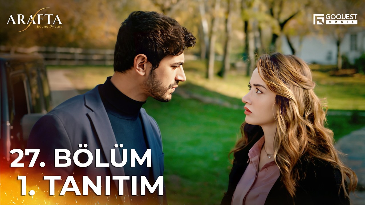 ARAFTA 27. Bölüm 1. Tanıtım | Yeni Diziler 2025 | Arafta - Türk Dizileri  @araftadizisi  #EP27