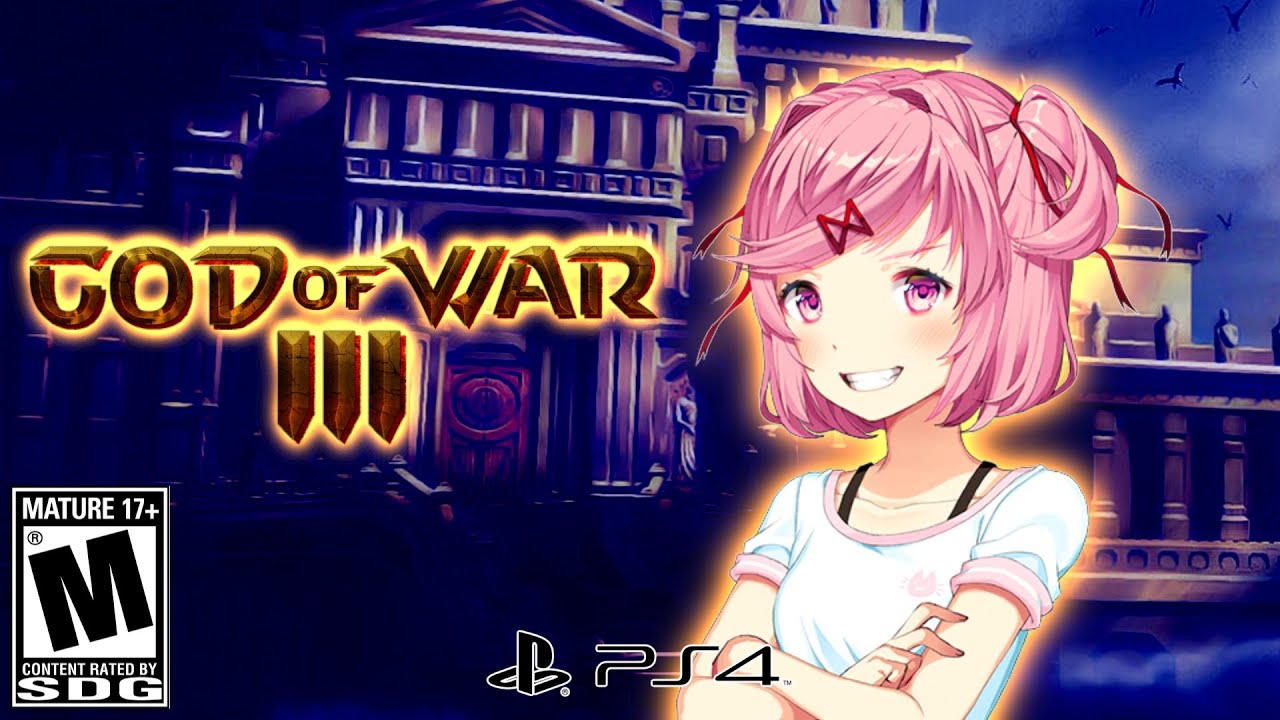 Natsuki Plays God of War III