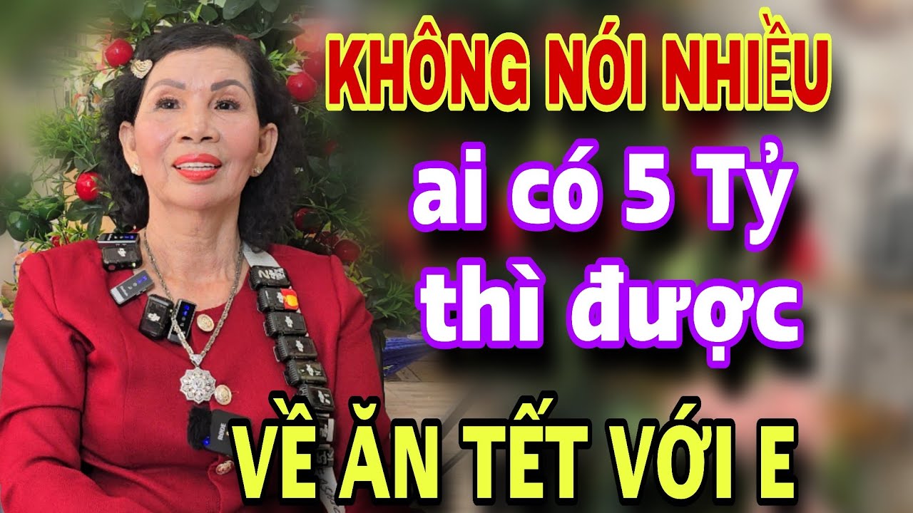 VỀ ĂN TẾT VỚI EM nếu anh có 5 tỷ hứa thủy chung hết đời