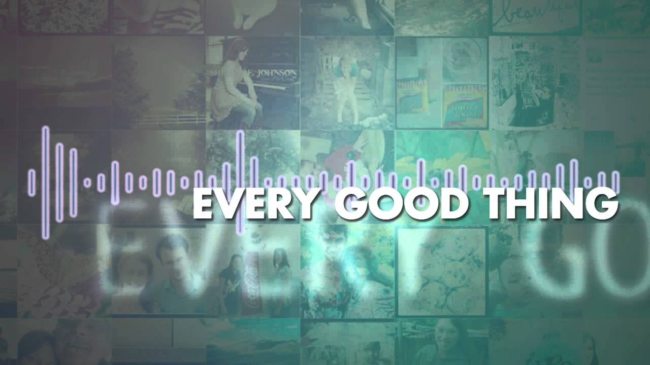 The Afters - Every Good Thing - Lyric Video