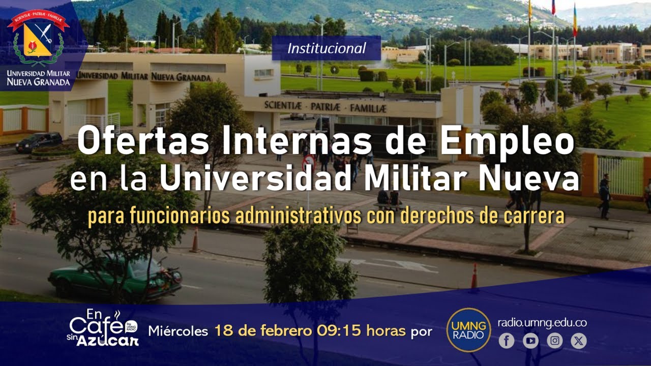 Feb7 en #CaféSinAzúcar Oportunidades laborales internas en la UMNG