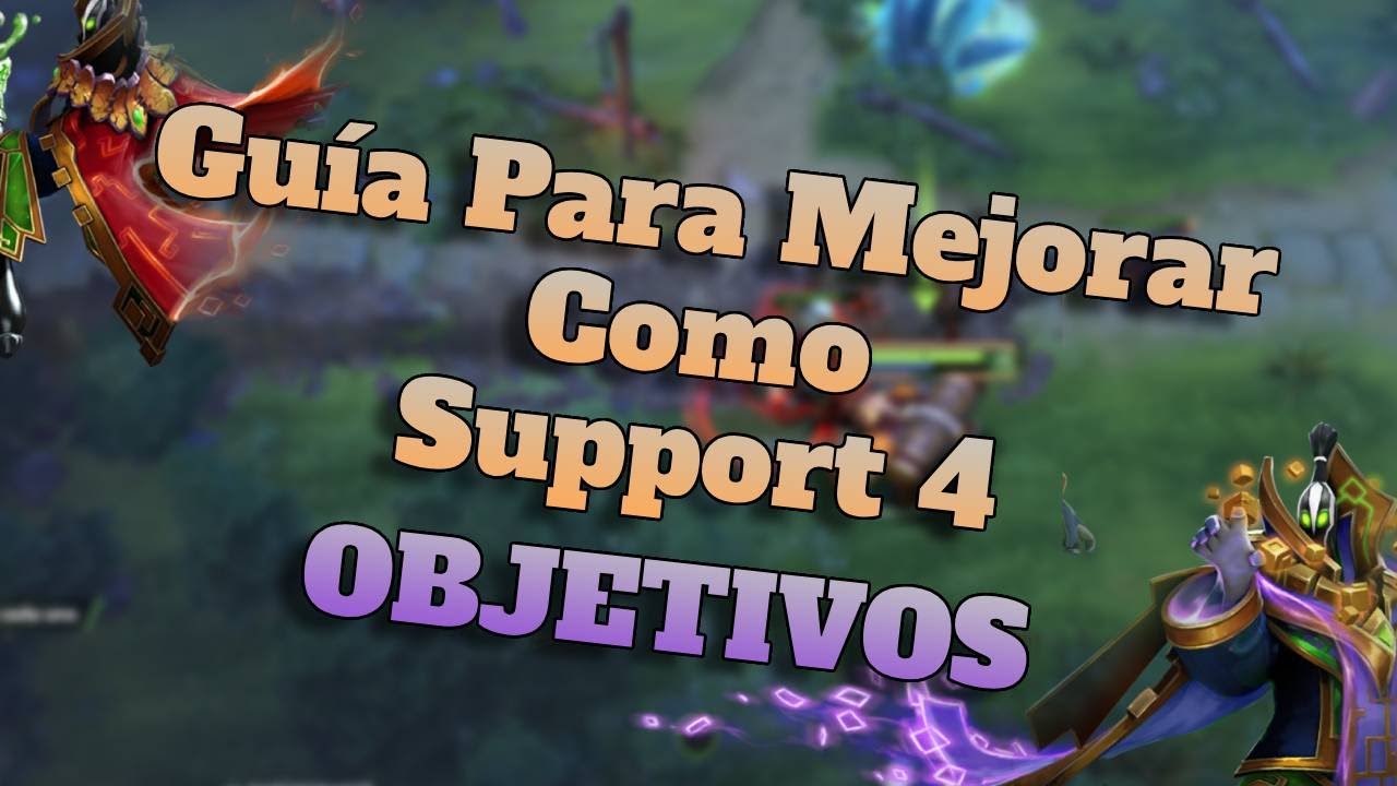 RECOMENDACIONES PARA MEJORAR COMO SUPPORT EN DOTA 2 | ÚTIL PARA TODOS LOS PARCHES