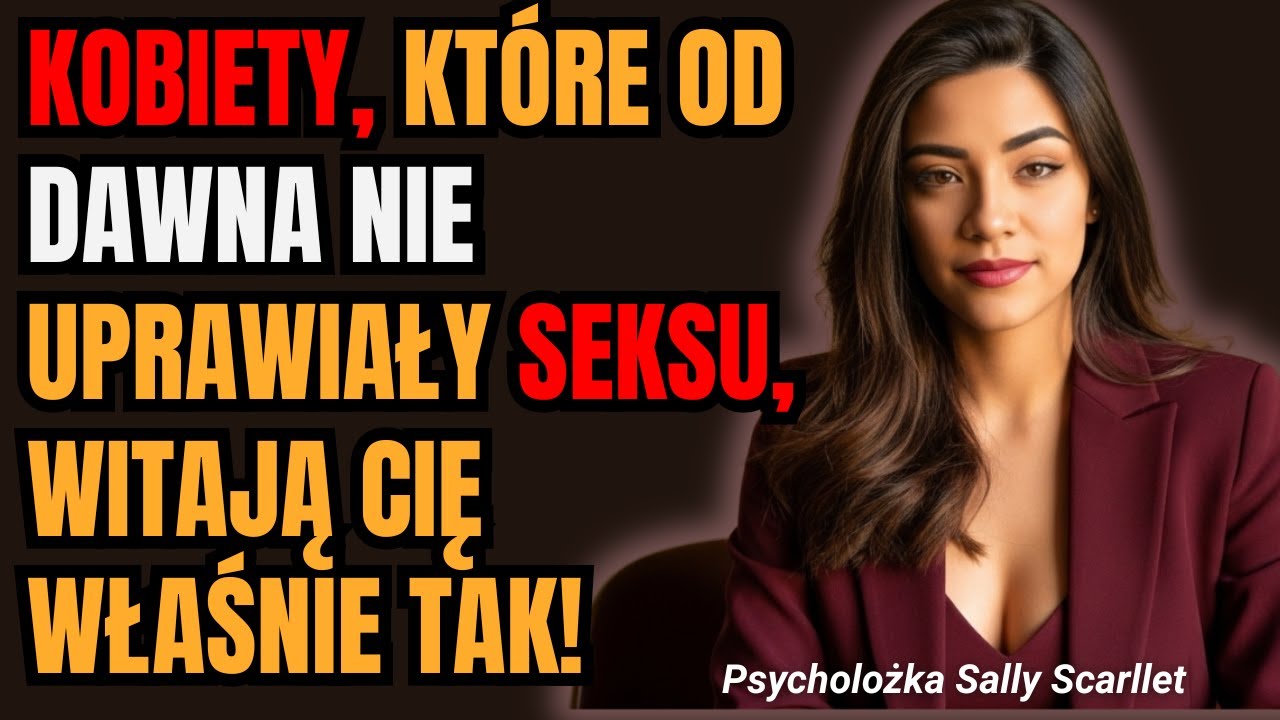 Psychologia atrakcyjności: jak kobiety Cię witają, gdy długo nie miały bliskości intymnej