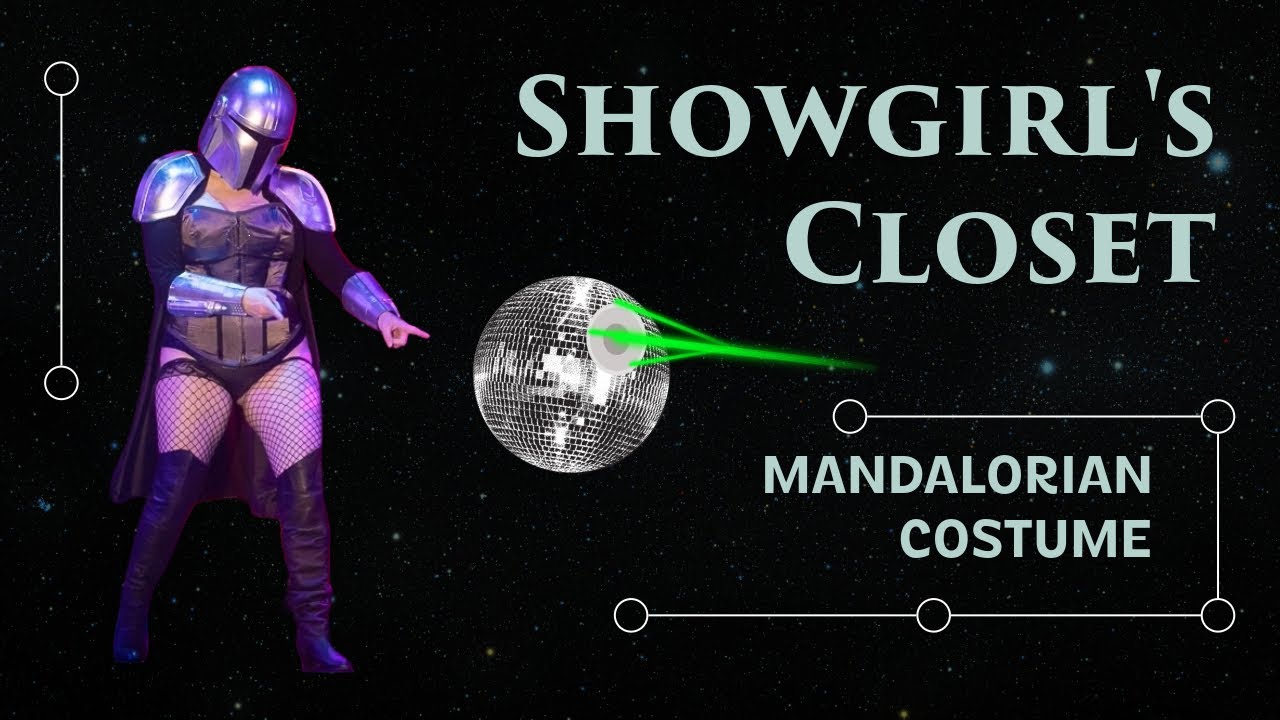 Showgirl's Closet: The Mandalorian Burlesque Costume