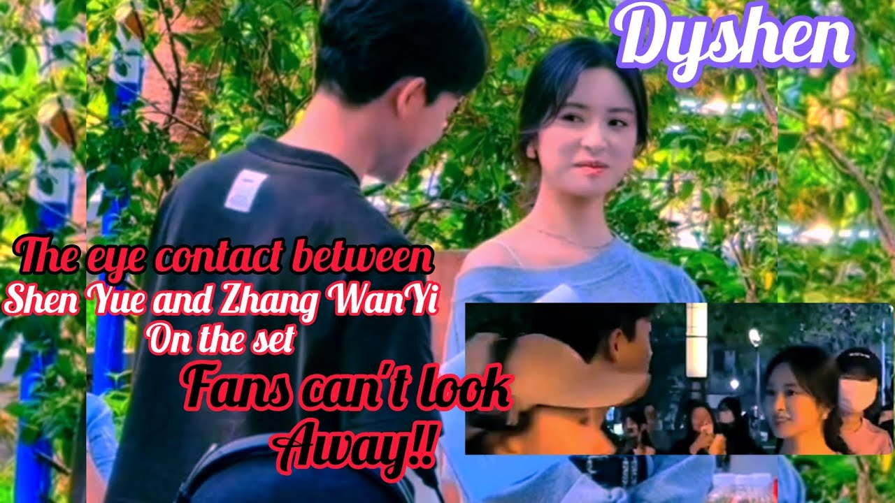 You Won’t Look Away! Shen Yue & Zhang Wanyi’s Intense Eye Contact on Set!