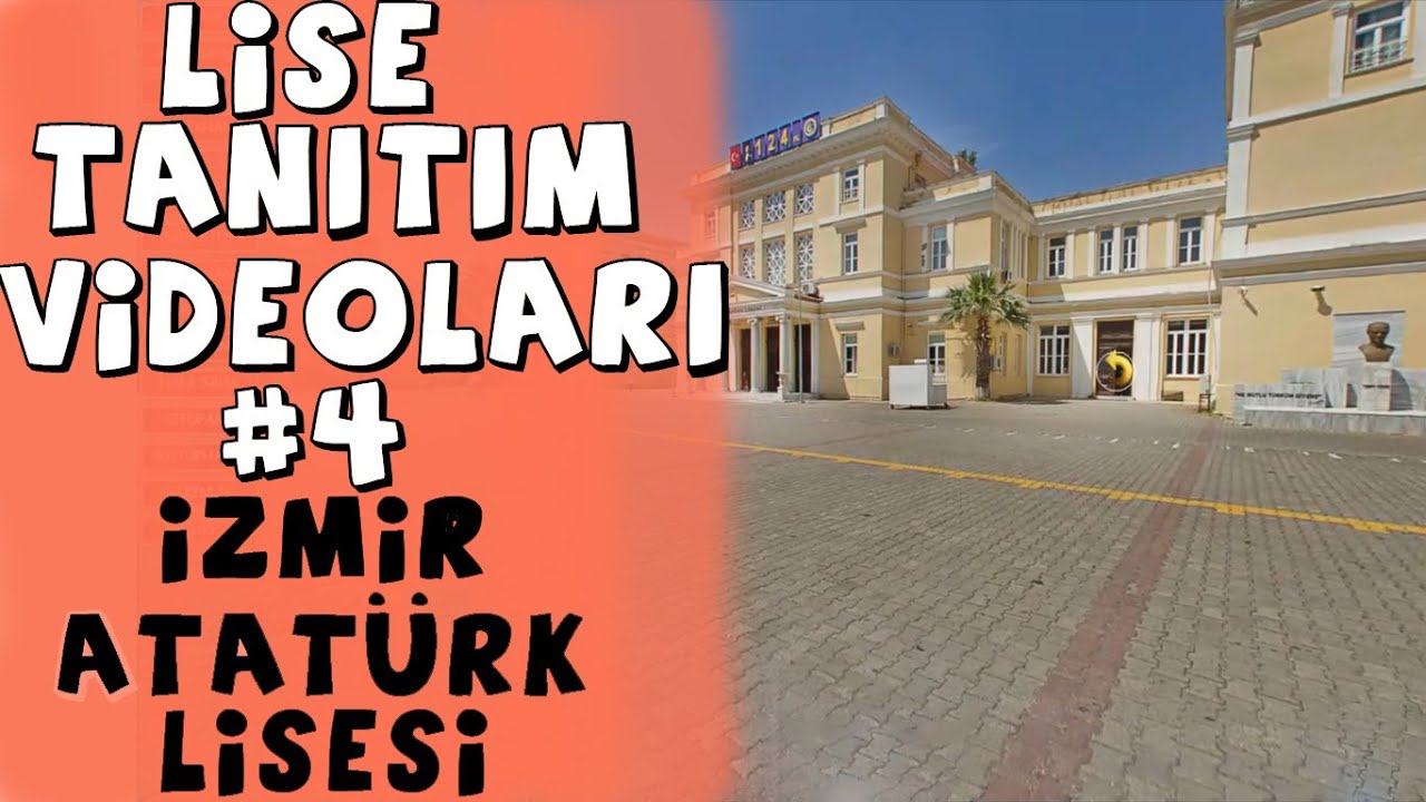 LİSE TANITIM VİDEOLARI #4 İZMİR ATATÜRK LİSESİ  1,33
