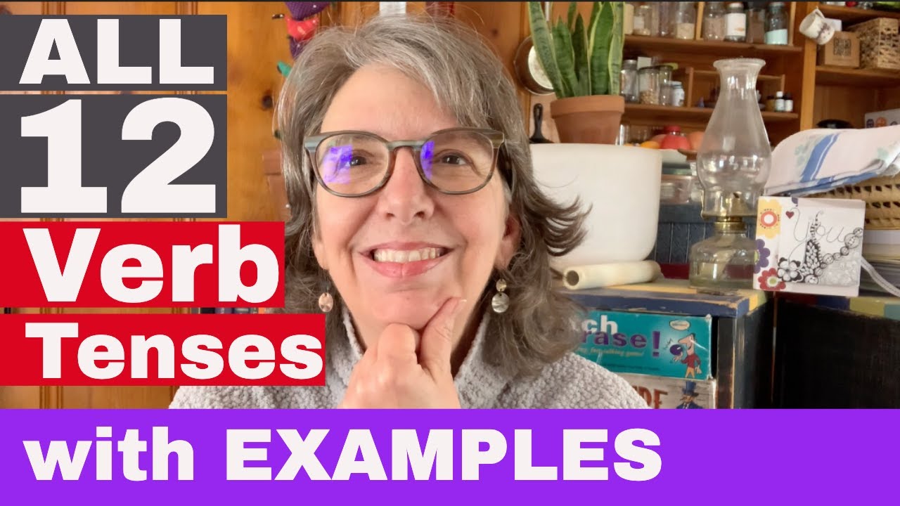 All 12 VERB tenses in ENGLISH with EXAMPLES