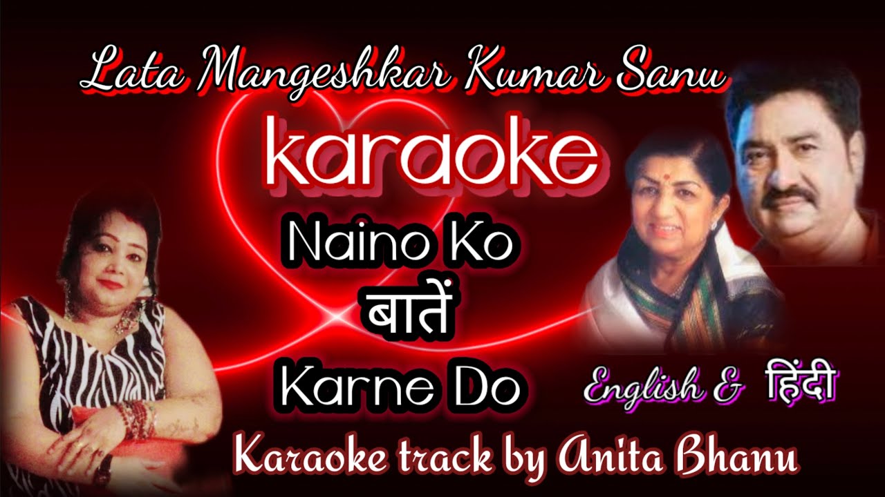 #karoake # Naino Ko baten Karne Do # Lata Mangeshkar Kumar Sanu ji # Elaan.