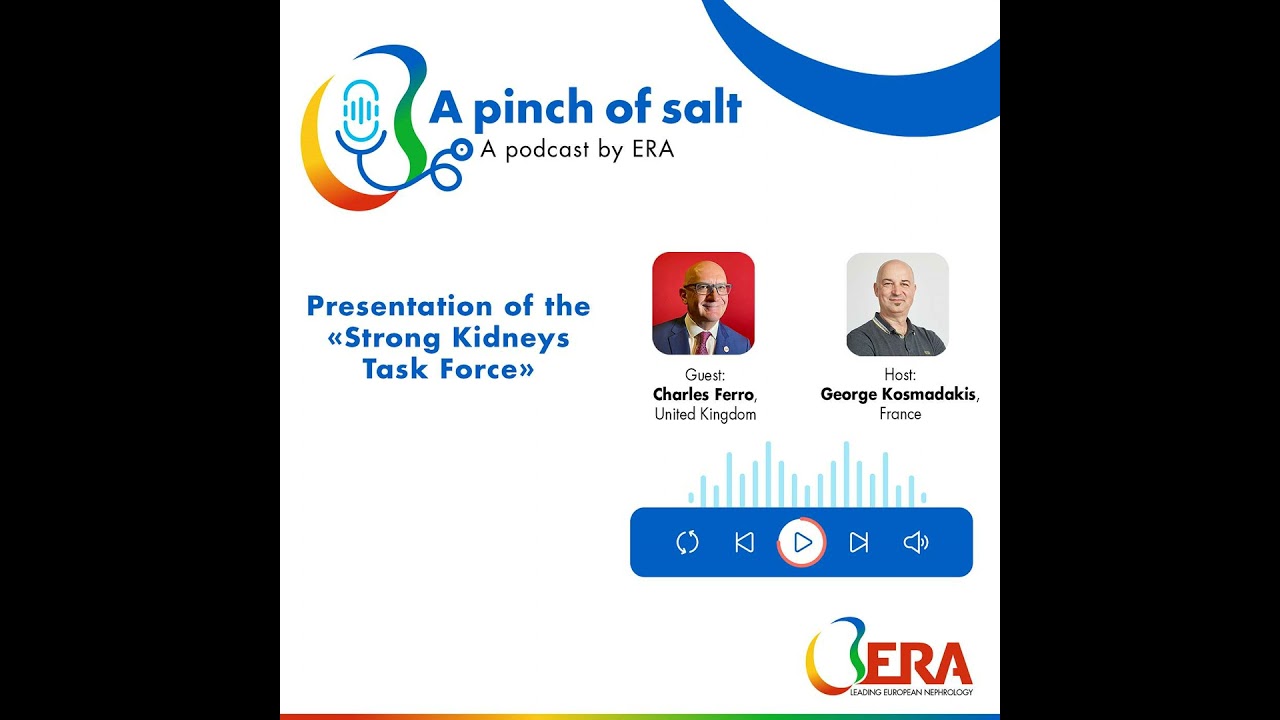 #57 Presentation of the «Strong Kidneys Task Force», with Charles Ferro