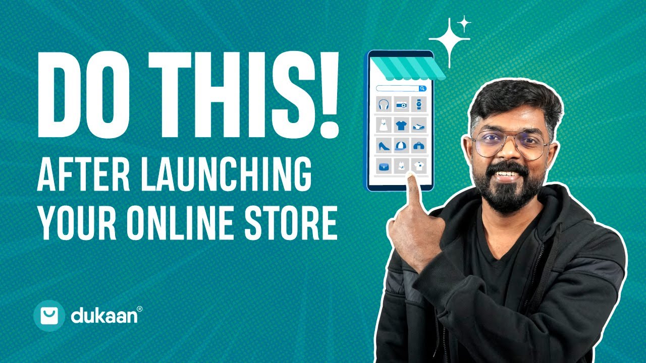 Things to Do After Launching Your Online Store | Ecommerce Marketing Strategy | Dukaan
