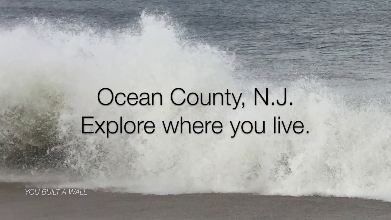 Ocean County, NJ: Explore Where You Live.