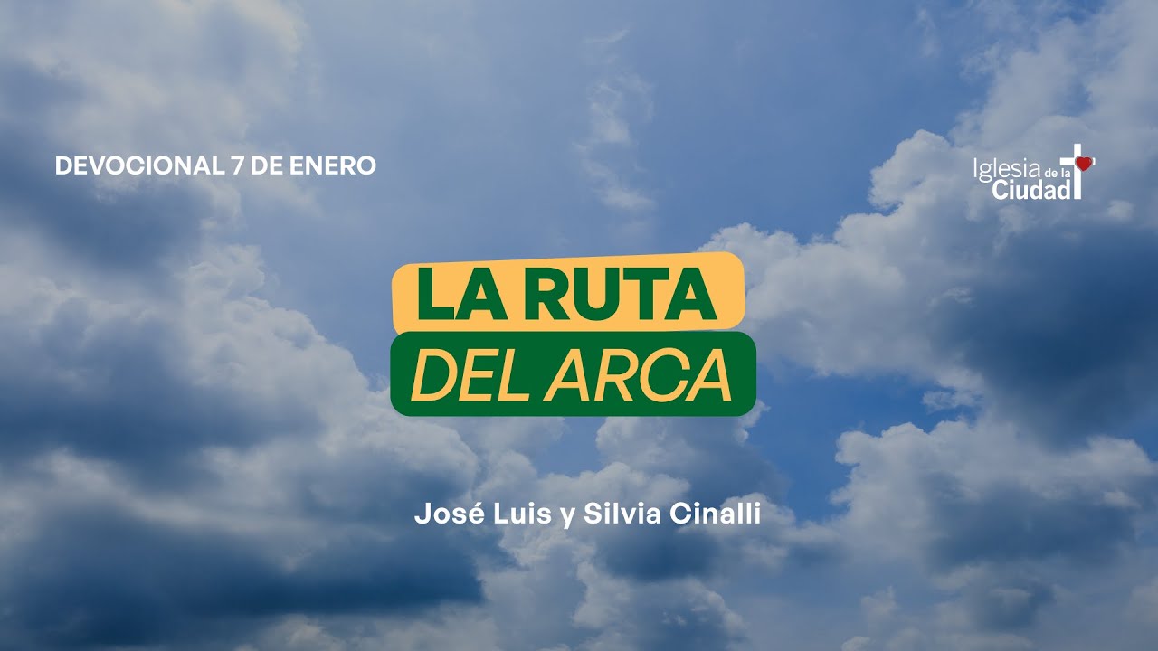 Devocional - #7 - La ruta del arca