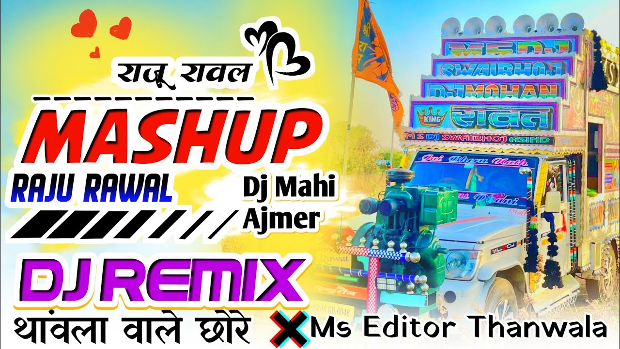 Raju Rawal Mashups Song 🔥 Dj Remix Song!! Raju Rawal Dj Remix Song !! Dj remix songs marwadi 
