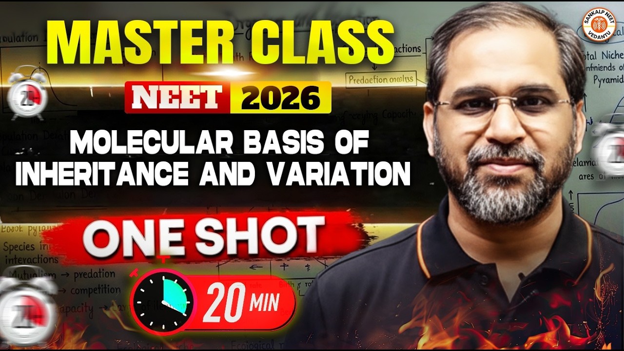 Molecular Basis of Inheritance and Variations Class 12 | One Shot | NEET 2026 | Tarun Sir | Sankalp