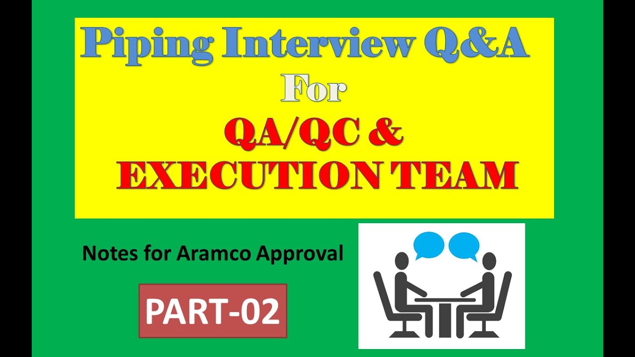 Piping интервью Q & A | Трубопровод QA / QC & Выполнение команды | ЧАСТЬ 2