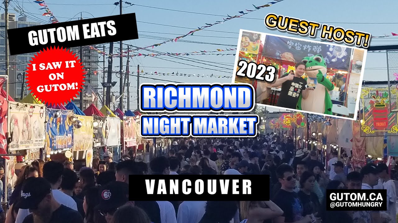 FOOD TOUR! RICHMOND NIGHT MARKET 2023 #STREETFOOD #VANCOUVERBC #RICHMONDBC #RICHMONDNIGHTMARKET #RNM