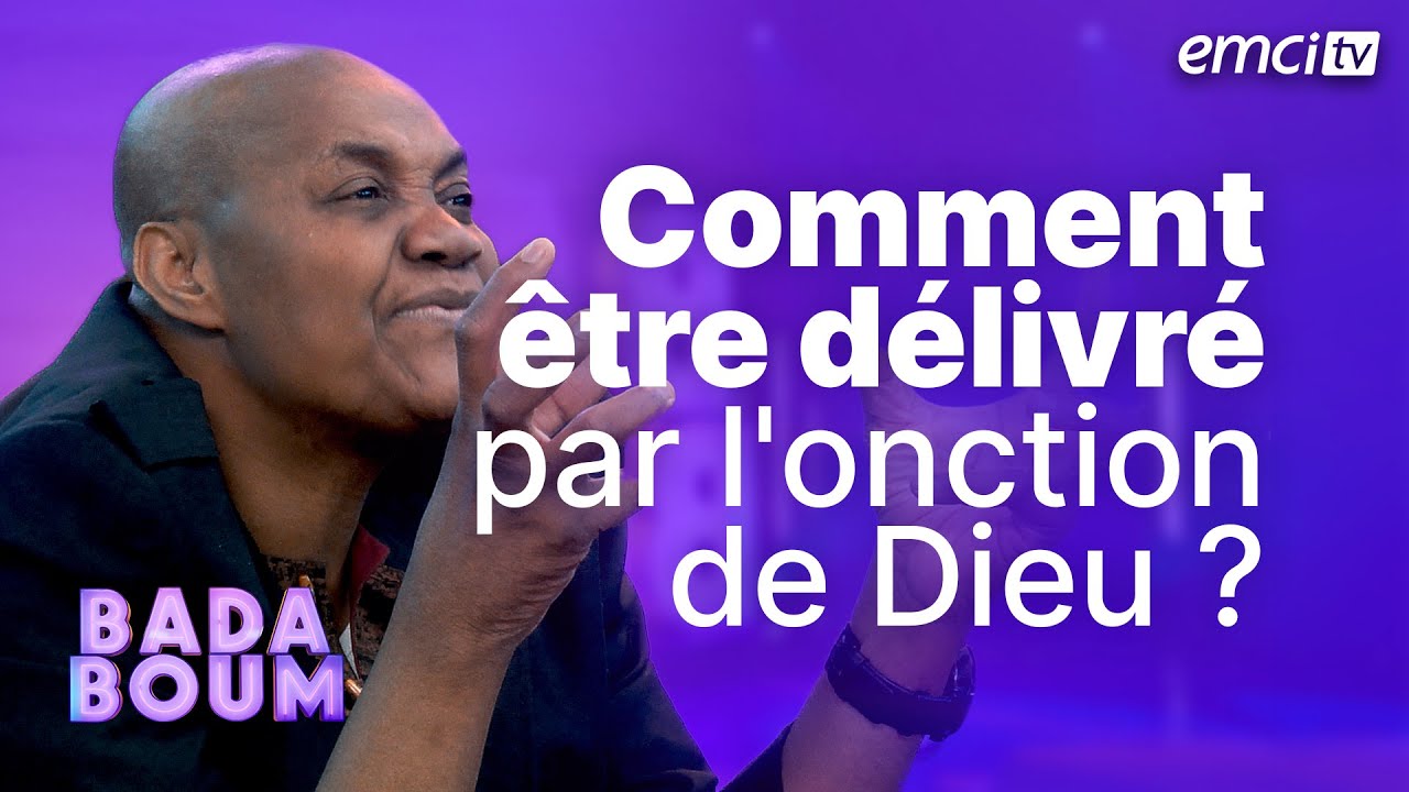 Comment être délivré(e) par l'onction de Dieu ? - BADABOUM - Marcel Kouamenan