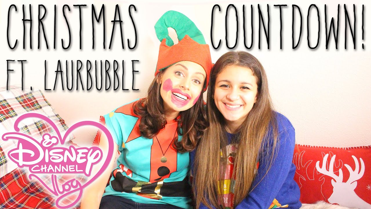 Christmas Countdown ft. Laurbubble | The Disney Channel Vlog 21