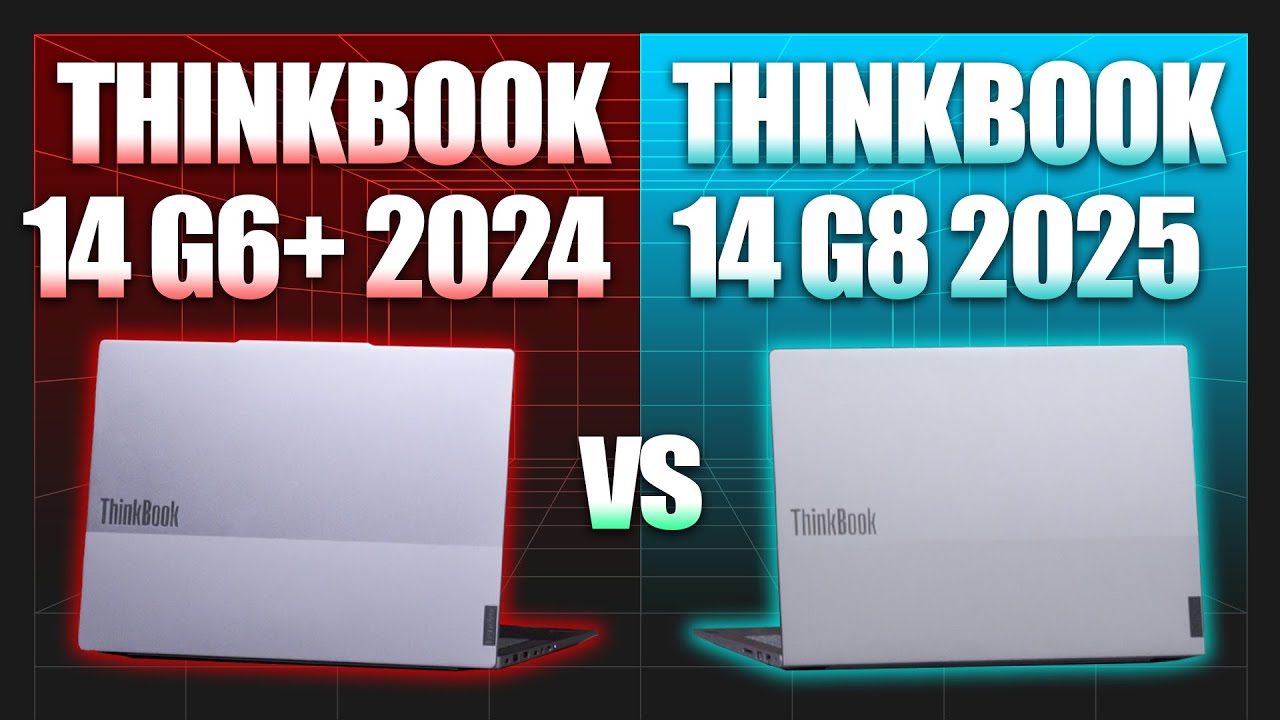 (So sánh) Lenovo Thinkbook 14 G6+ 2024 vs Thinkbook 14 G8 2025 - Cùng 18 Triệu nên chọn...?