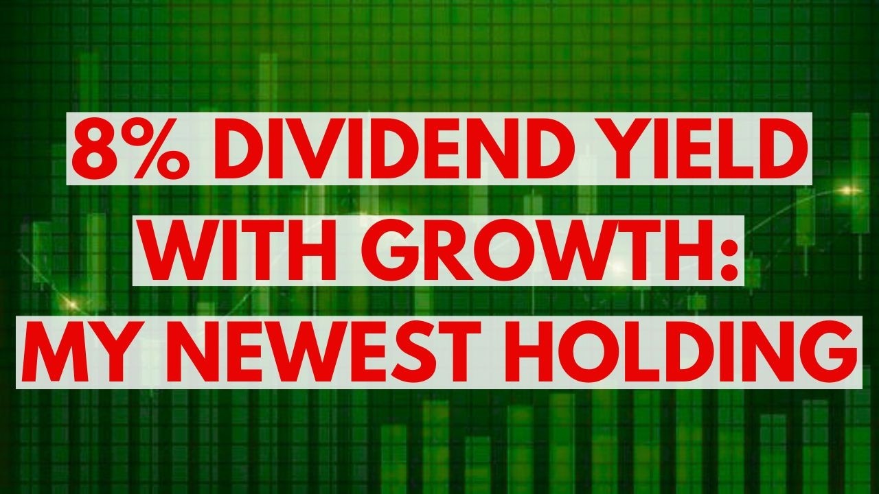 My Newest Portfolio Stock Yields 8%, Offers Growth