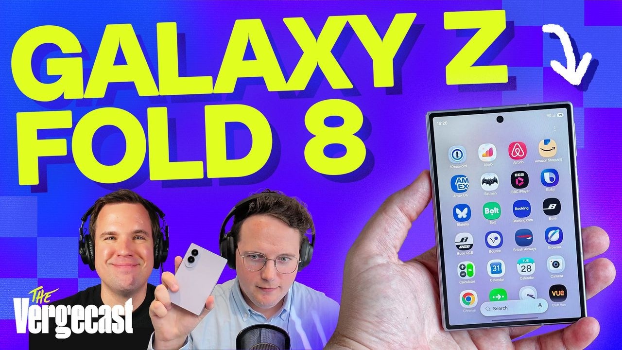 The Z Fold 8 is the new foldable to beat | The Vergecast