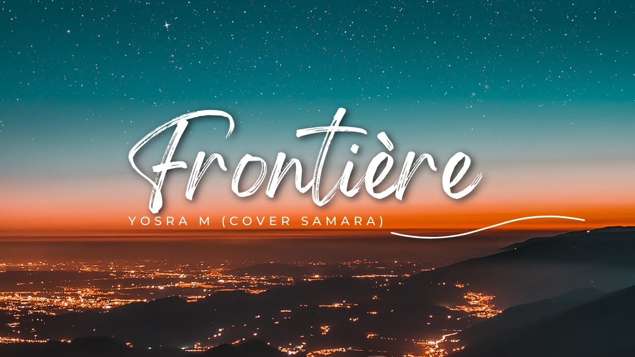 Yosra M- Fronti&egrave;re (Samara Cover)