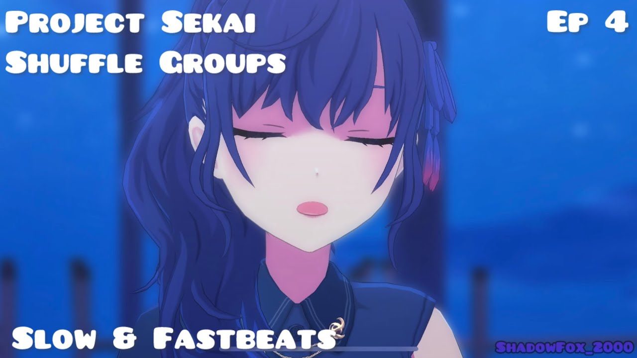Project Sekai Shuffle Groups Episode 4 Slow & Fastbeats!