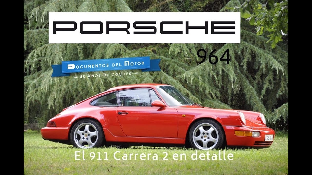 Porsche  911-964 (2/2)-  El Carrera 2 en detalle