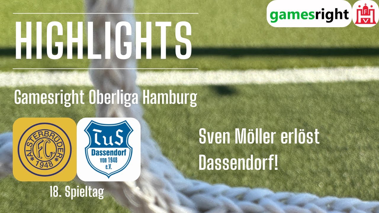 18  Spieltag Gamesright Oberliga Hamburg Highlights FC Alsterbrüder - TuS Dassendorf