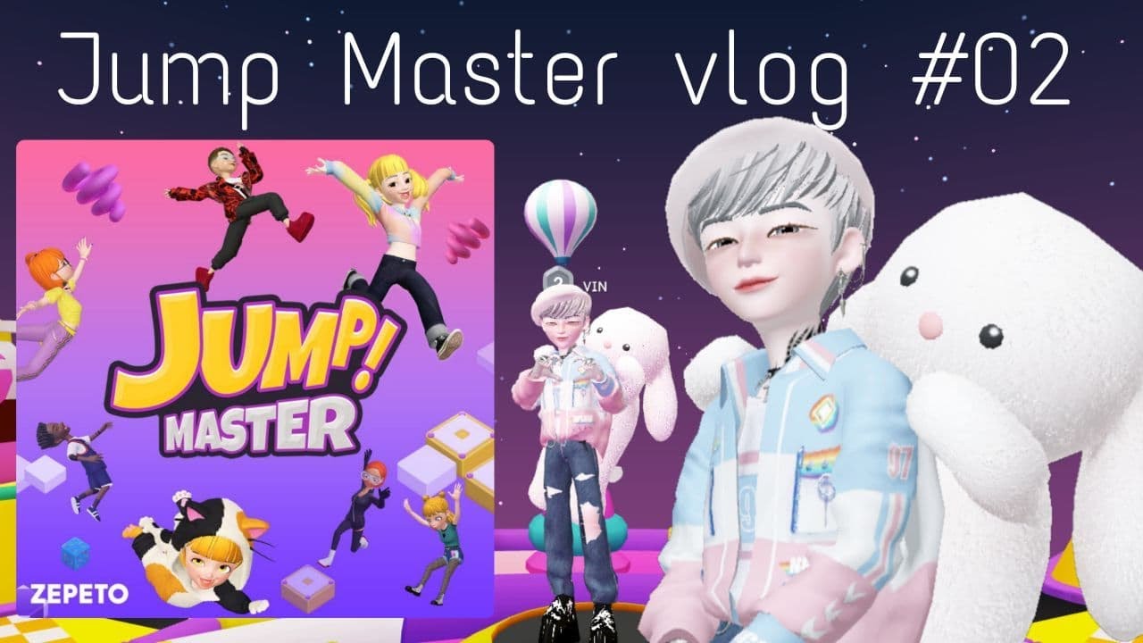 ZEPETO Jump Master Vlog #02