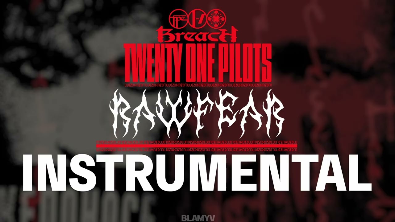 Twenty One Pilots - RAWFEAR (Instrumental)