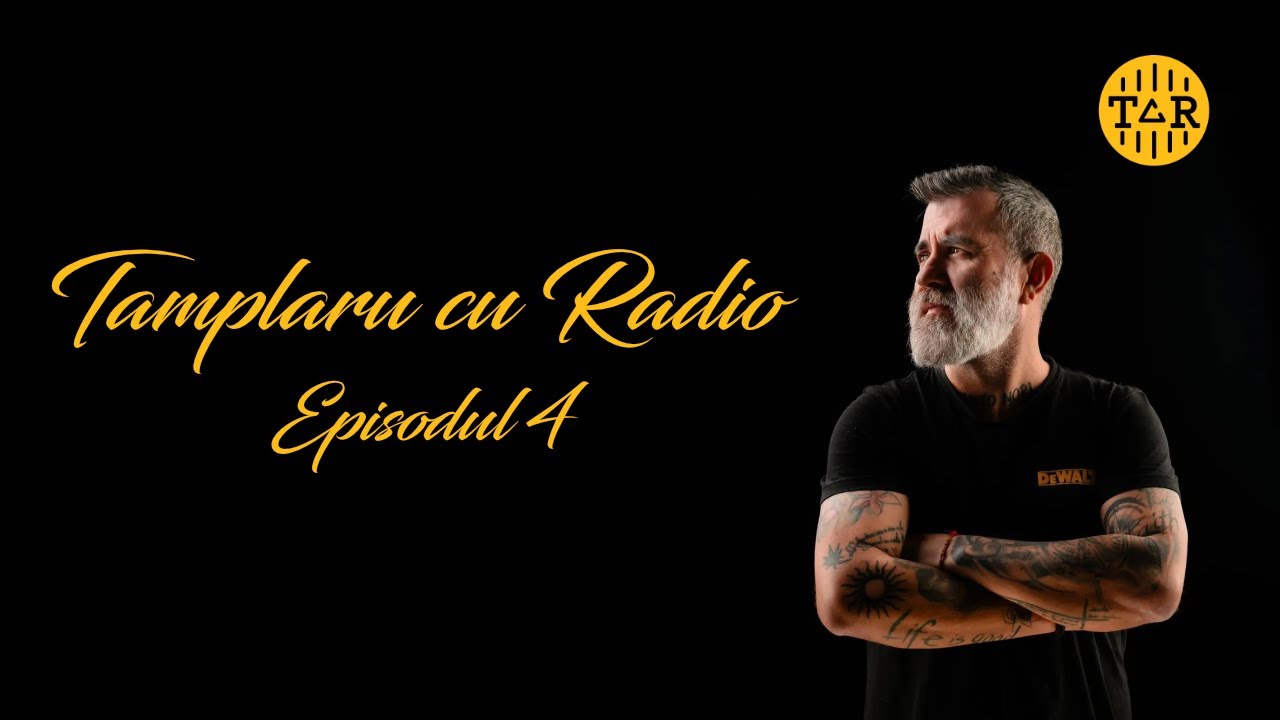 Tamplaru cu Radio - Episodul 4