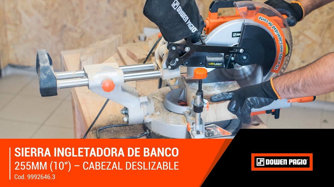SIERRA INGLETADORA DE BANCO &ndash; CABEZAL DESLIZABLE | DOWEN PAGIO