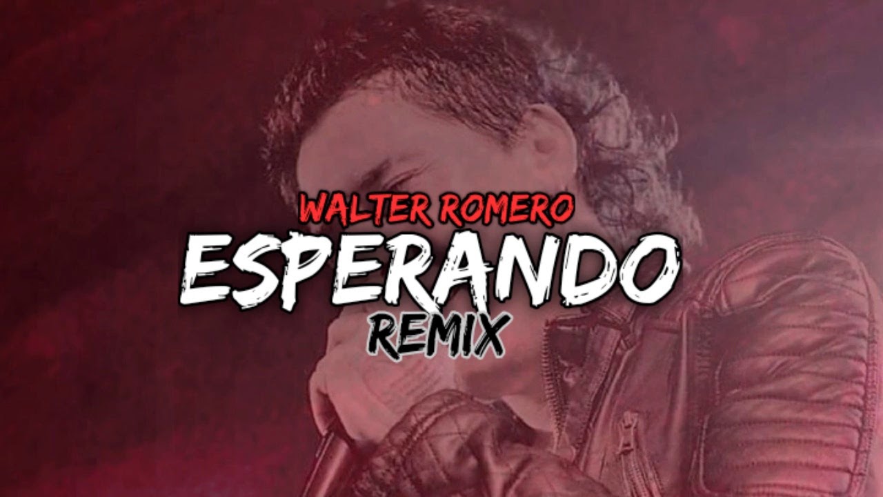 ESPERANDO (Remix) - WALTER ROMERO [Dj Abel Avila Ft Dj Russo - Start Sound '07]