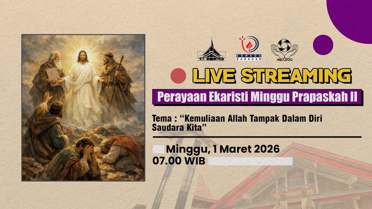 MISA ONLINE MINGGU PRAPASKAH II | Minggu, 1 Maret 2026 - 07.00 WIB