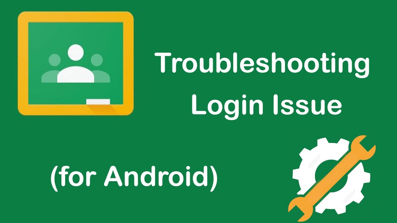 Google Class Room Login Problem