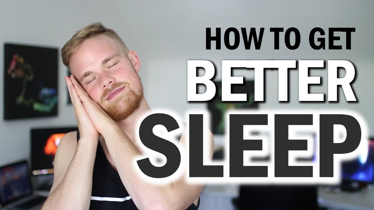 How To Get Better Sleep