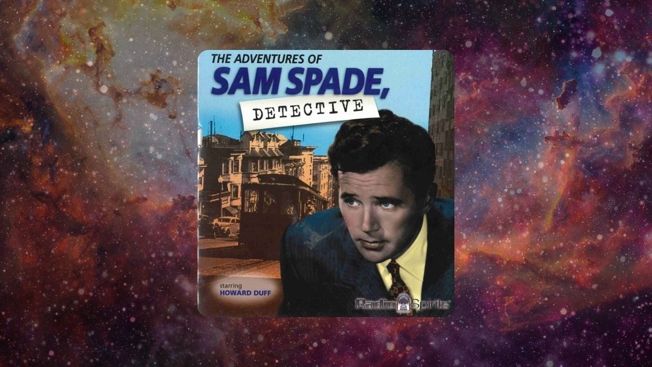 Radio Spirits: The Adventures of Sam Spade - The Bail Bond Caper!