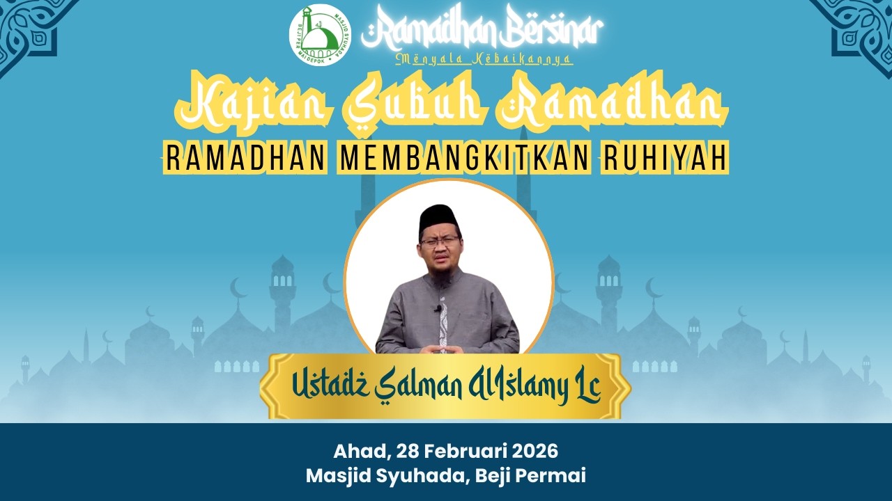 Kajian Subuh Ramadhan - Ustadz Salman Al Islamy, Lc - Ramadhan Membangkitkan Ruhiyah