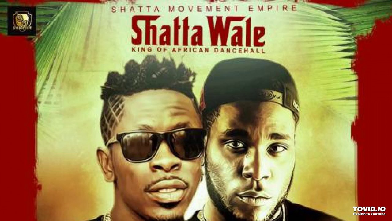 Shatta Wale ft. Burna Boy – Hosanna