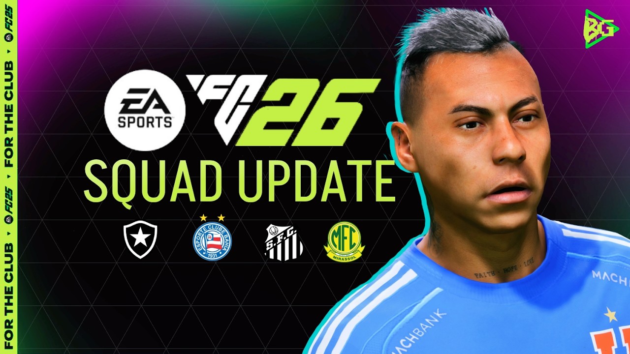 FC 26 | SAIU O NOVO SQUAD UPDATE! E FALANDO SOBRE TIMES BRASILEIROS