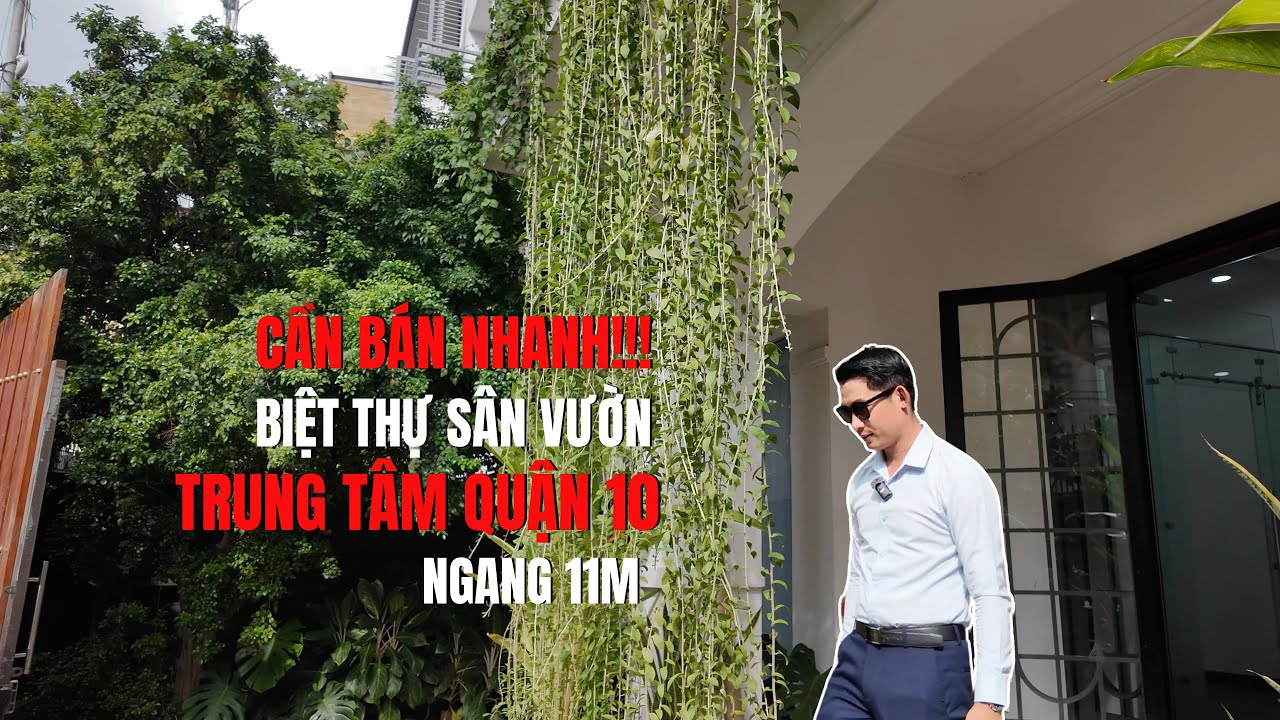 Chủ nhà cần bán nhanh căn biệt thự sân vườn trung tâm Quận 10 giá cực tốt